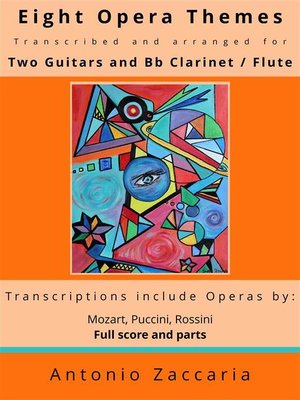 cover image of Eight opera themes transcribed and arranged for two guitars and Bb clarinet / flute